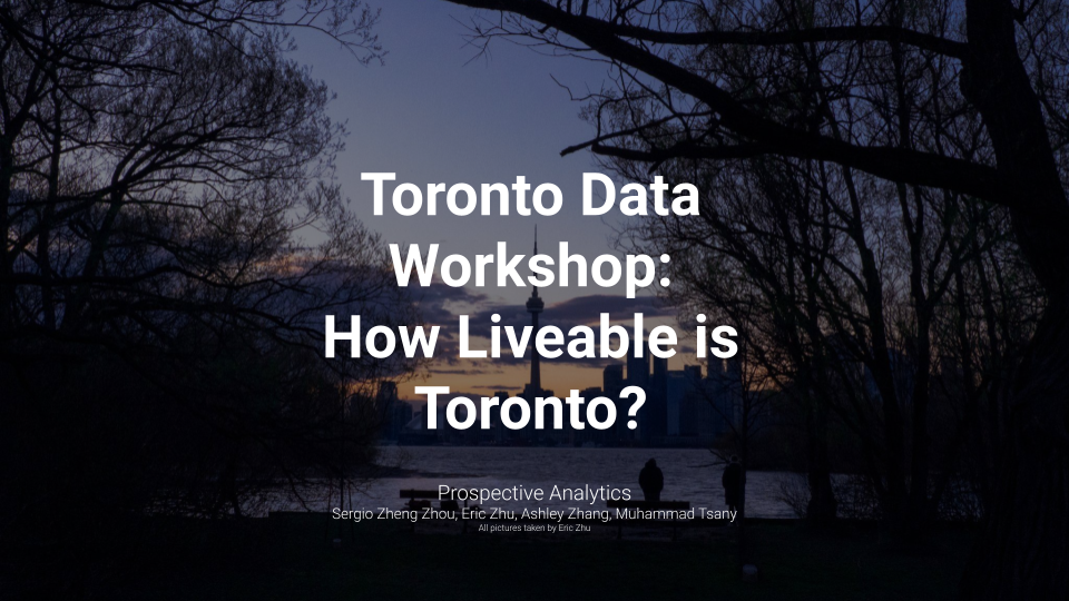 Toronto Data Workshop: How Liveable is Toronto?